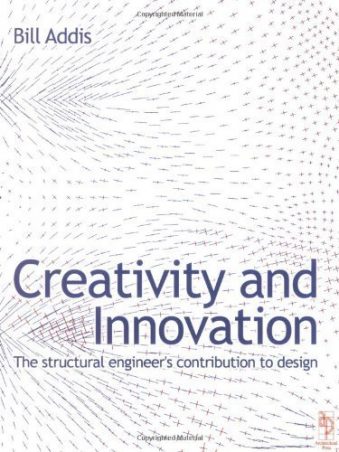 Creativity and innovation The Structural Engineer's Contribution to design