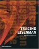 Tracing Eisenman Peter Eisenman Complete Works