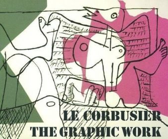 Le Corbusier - The Graphic Work