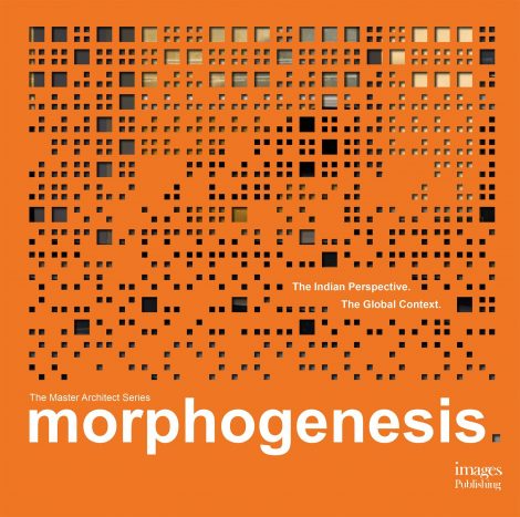Morphogenesis The Indian Perspective. The Global Context (The Master Architect Series)