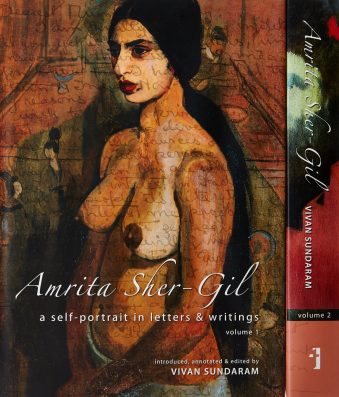 Amrita Sher-Gil - A Self-Portrait in Letters and Writings [two-volume cased set 1-2