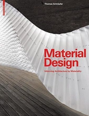 Material Design Informing Architecture by Materiality