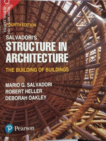 Salvadori's Structure in Architecture The Building of Buildings