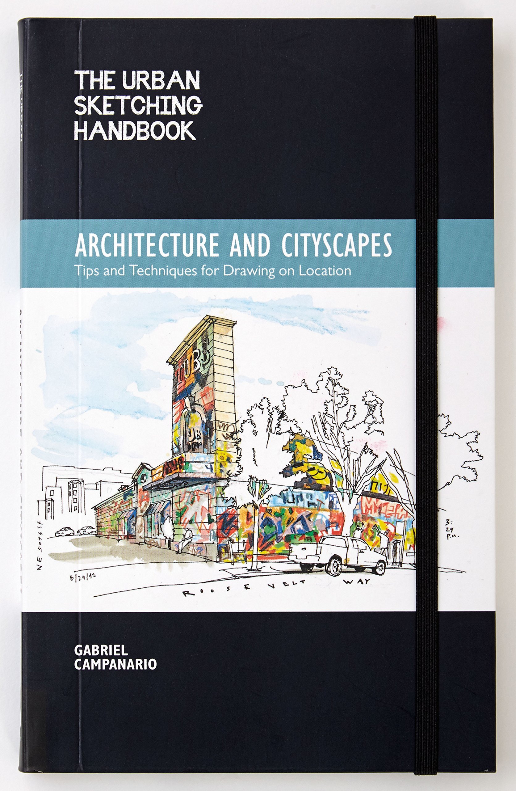 The Urban Sketching Handbook Architecture And Cityscapes Tips And Techniques For Drawing On 