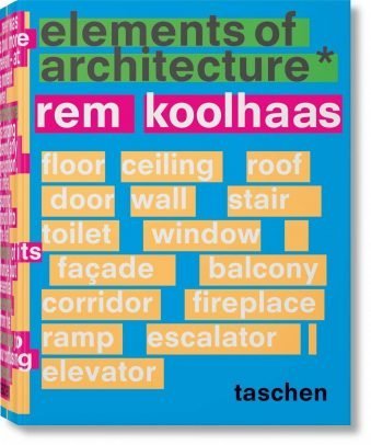 Rem Koolhaas Elements of Architecture Hardcover