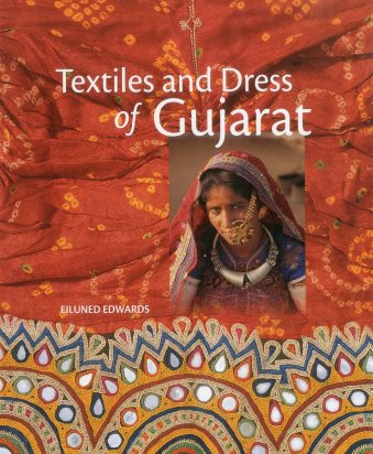 Textiles & Dress of Gujarat (Hardcover)