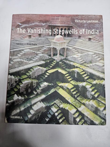 The Vanishing Stepwells of India