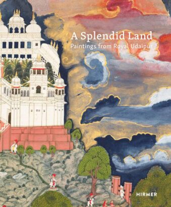 A SPLENDID LAND PAINTINGS FROM ROYAL UDAIPUR Hardcover