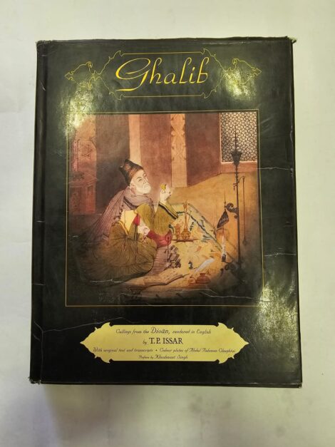 GHALIB CULLINGS FROM THE DIVAN RENDERED IN ENGLISH