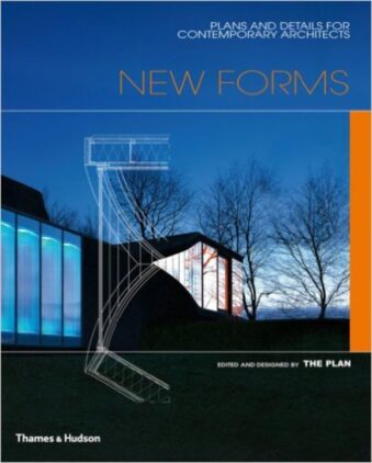 NEW FORMS , PLANS AND DETAILS FOR CONTEMPORARY ARCHITECTS EDITED BY THE PLAN