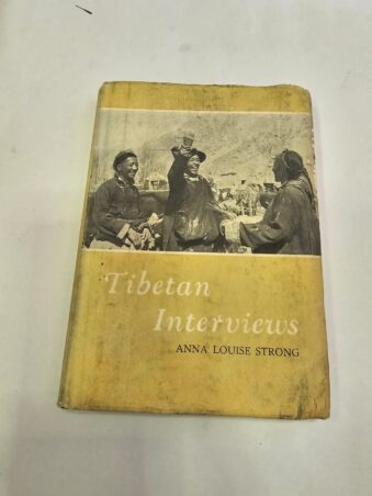 TIBETAN INTERVIEWS BY ANNA LOUISE STRONG
