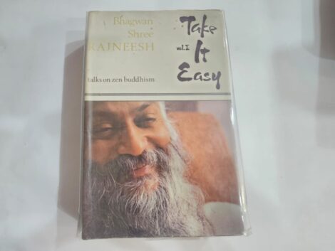 BHAGWAN SHREE RANJNEESH , TAKE IT EASY VOL 2, TALKS ON ZEN BUDDHISM