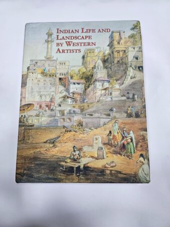 Indian Life and Landscape by Western Artists