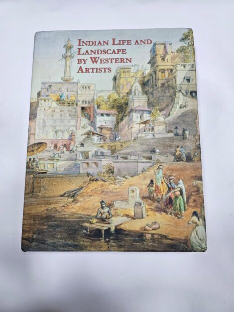 Indian Life and Landscape by Western Artists