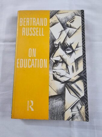 On Education Especially in Early Childhood, Bertrand Russell,