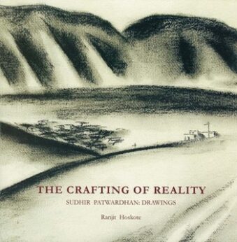 The Crafting Of Reality Sudhir Patwardhan Drawing