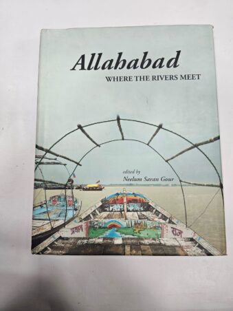 ALLAHABAD WHERE THE RIVERS MEET