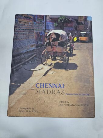 CHENNAI NOT MADRAS PERSPECTIVES ON THE CITY